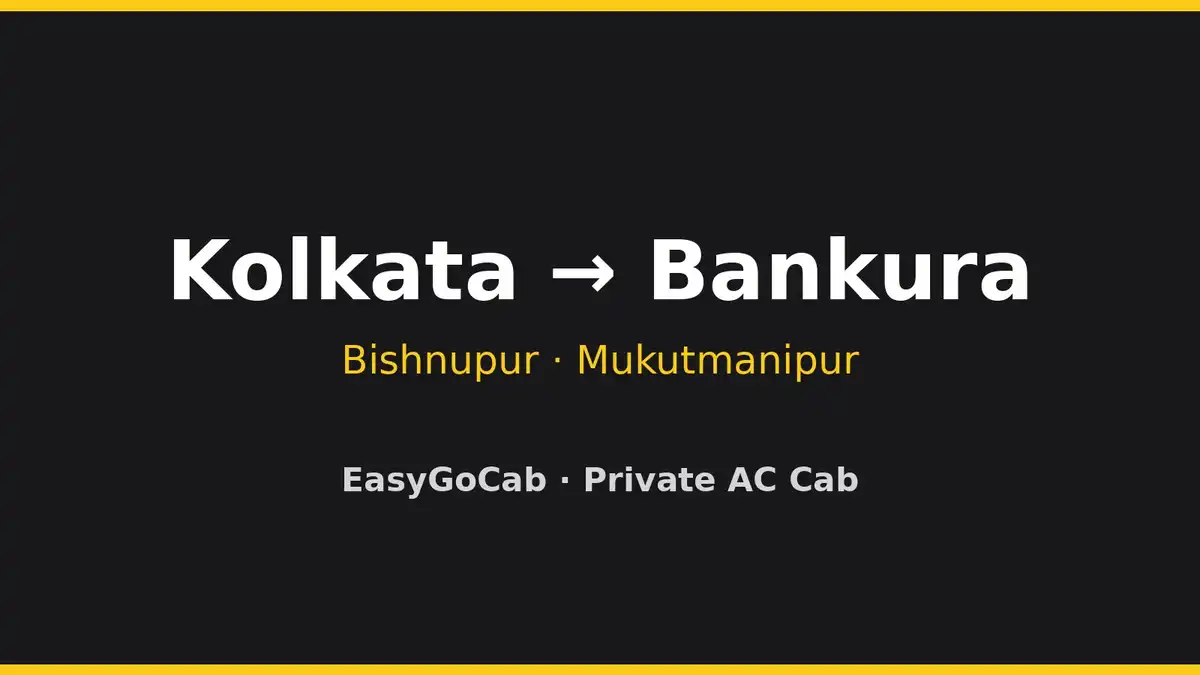 Kolkata to Bankura cab